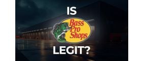 Is Bass Pro Shops Legit?