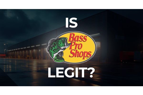 Is Bass Pro Shops Legit?