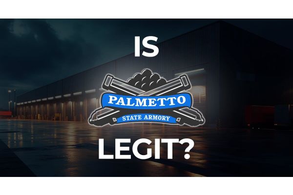 Is Palmetto State Armory Legit?