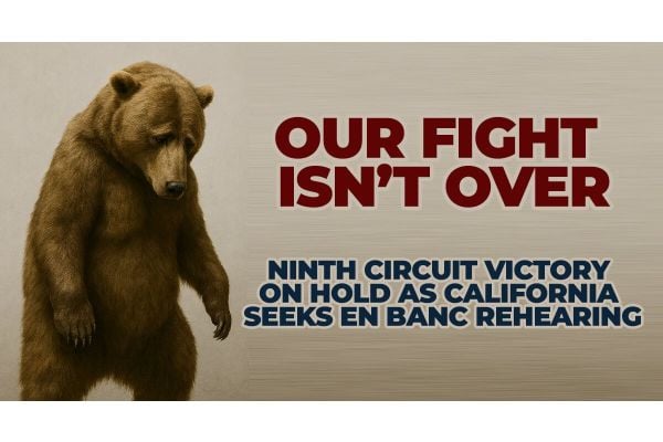 California Ninth Circuit Victory on Hold