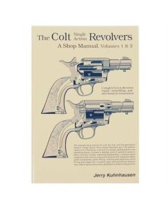 Colt Single Action Revolvers Shop Manual - Complete Volumes I & II Set