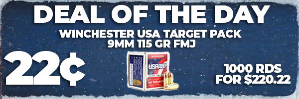Deal of the Day: Winchester USA Target Pack 9mm 115 Gr FMJ Ammo