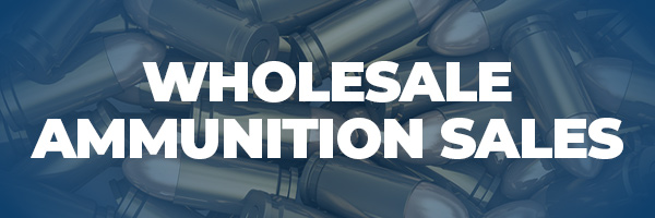 Wholesale Ammunition Sales