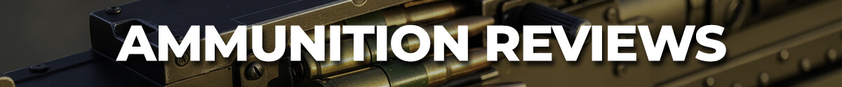 Ammunition Review Resources