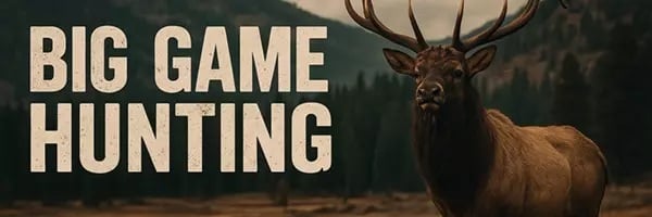 Big Game Hunting