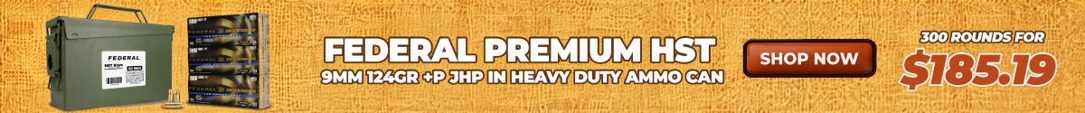 Deal of the Day: Federal Premium HST 9mm 124 Grain +P JHP Ammo