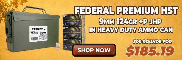 Deal of the Day: Federal Premium HST 9mm 124 Grain +P JHP Ammo