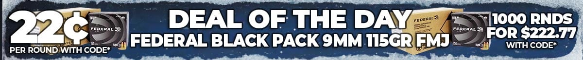 Deal of the Day: Federal Black Pack 9mm 115 Grain FMJ Ammo