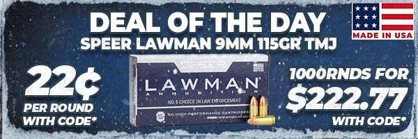 Deal of the Day: Speer Lawman 9mm 115 Grain TMJ Ammo