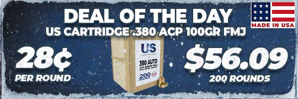 Deal of the Day: US Cartridge 380 ACP 100 Grain FMJ Ammo